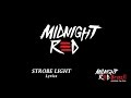 Midnight Red Strobe Light Lyrics