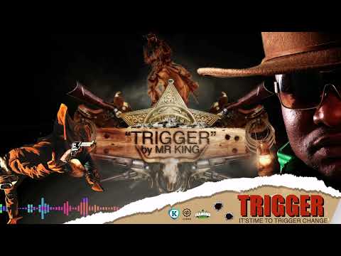 Mr. King - Trigger (Reset Riddim)
