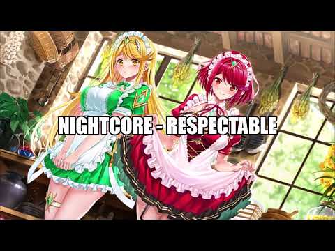 Nightcore - Respectable