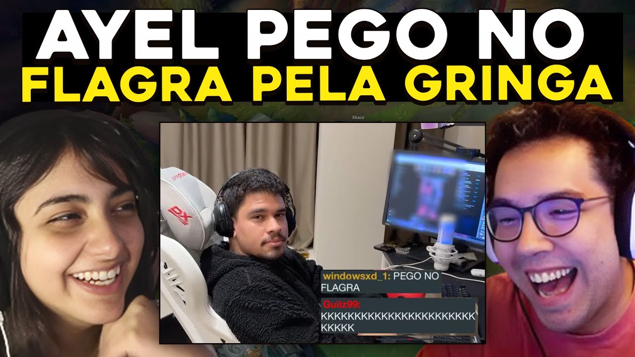 GRINGA PEGOU AYEL DO FLAGR4,  TREINO G2 VS PAIN, BUERO SUPER SERVER - RENECRODILO LEAGUE OF LEGENDS
