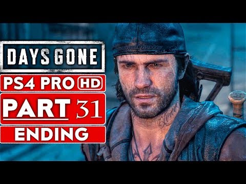 DAYS GONE ENDING Gameplay Walkthrough Part 31 [1080p HD PS4 PRO] - No Commentary