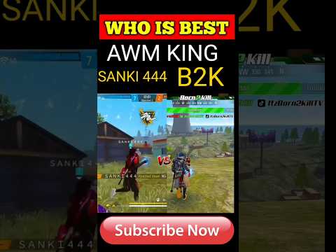 SANKI 444 VS B2K WHO IS AWM KING😲 WHO IS BEST AWM IN FREE FIRE @Sanki444 @Born2Kill #b2k #shorts#ff