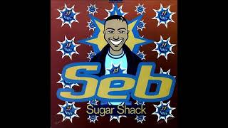 Seb - Sugar Shack (Radio Edit)