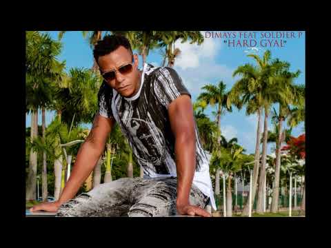Dimays x Soldier P - Hard Gyal