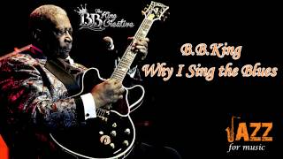 B.B.King -  Why I Sing the Blues