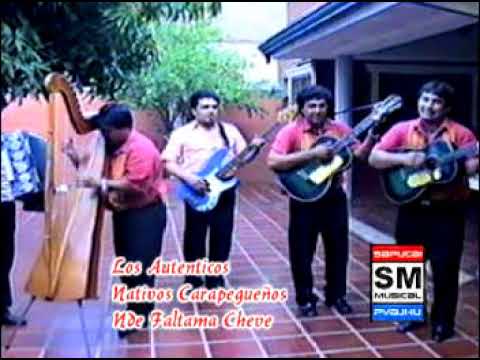 Nde faltama cheve - Los autenticos nativos carapegueños