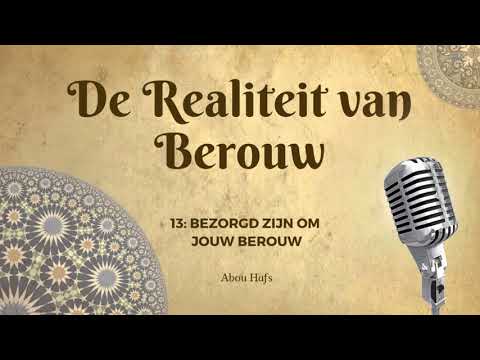De Realiteit van Berouw 13 - Bezorgd zijn om jouw berouw