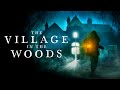 The village in the woods 2019 movie explained in hindi | Hollywood mystery horror thriller
