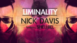 Nick Davis feat. Shelhiel - Liminality [Official Single]