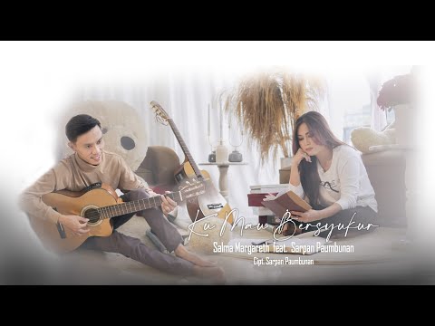 Salma Margareth Feat Sarpan Paumbunan - Kumau Bersyukur || Official Music Video