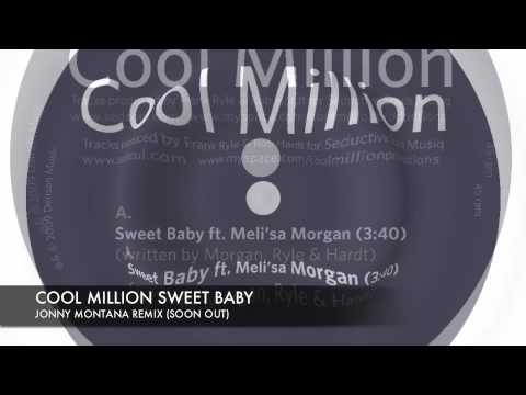 Cool Million Sweet Baby (JONNY MONTANA REMIX)