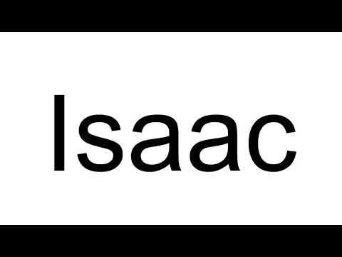 How to Pronounce Isaac