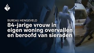 [VIDEO] 84-jarige vrouw in eigen woning overvallen en beroofd van sieraden