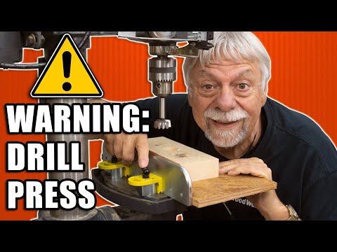 WARNING: The drill press is one of the most dangerous tools! Here's how to use it safely.