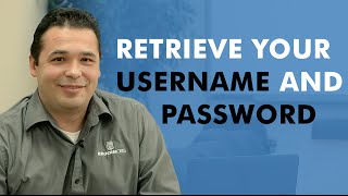 How to Retrieve Your Username and Password