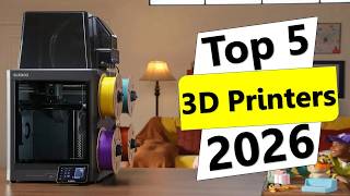 ✅Top 5 Best 3D Printers 2026 [Watch This Before You Make a Choice!]