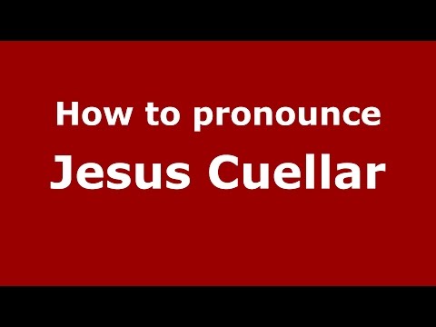 How to pronounce Jesus Cuellar (Spanish/Argentina) - PronounceNames.com
