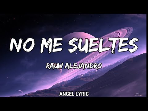 Rauw Alejandro - No Me Sueltes (LETRA)🎵