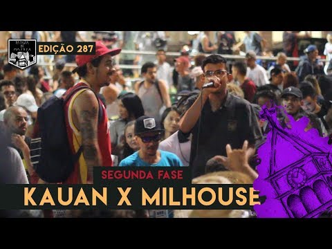 Kauan x MilHouse - (2ª Fase) - 22/01/2019