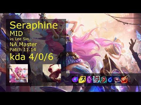 Seraphine vs Lee Sin Mid - NA Master 4/0/6 Patch 11.14 Gameplay