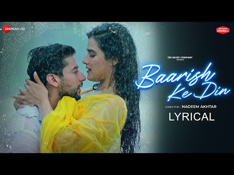 Baarish Ke Din (Lyrical) — watch video