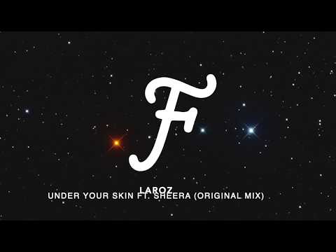 Laroz - Under Your Skin (ft. Sheera) (Original Mix)