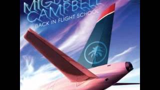 Miguel Campbell - Flight School