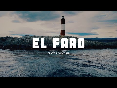 Canto adventista | El faro