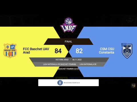 LNBF 2022-2023:  FCC Baschet UAV Arad - CSM CSU Constanța