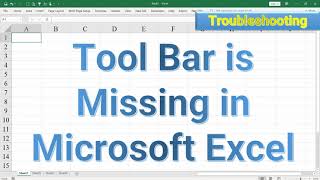 Toolbar is missing in Excel