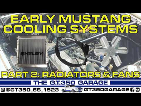 Early Mustang Cooling Systems Part 2: How to Choose the Best Radiator, Fan Shroud, & Cooling Fan!