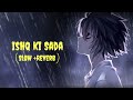 Hart Taching New Sufi Song Slow Reverb Song Sufi Ai