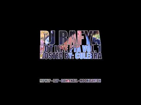 DJ Rafya - Hot Like Fya Vol. 1