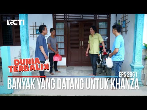 Banyak Yang Datang Untuk Khanza - Dunia Terbalik
