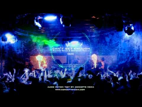 Can't Get Enough (Ricardo Reyna and Sebastien Rebels Remix)