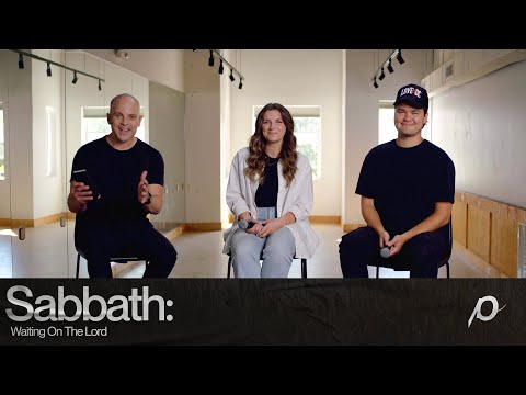 Sabbath: Waiting On The Lord - Ben Stuart, Jon Harkey, and Rachel Halbach