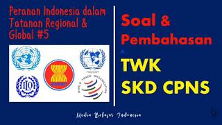 Download lagu #cpns2021 #TWK Latihan soal SKD TWK CPNS Peran indonesia dlm tatanan global & regional #part5 mp3