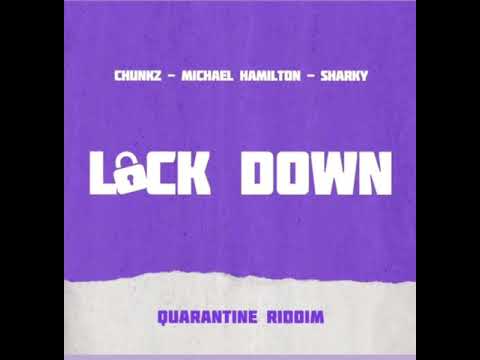 Chunkz - Lockdown (feat. Michael Hamilton x Sharky) [Offiicial Audio ...