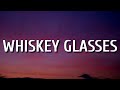 Morgan Wallen - Whiskey Glasses (Lyrics) Morgan Wallen - Whiskey Glasses (Lyrics)