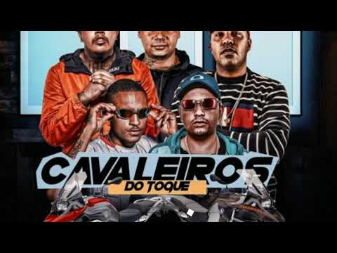 Cavaleiros do Toque-Mc Kadu, Mc Dimenor DR, Mc Cebezinho, Mc Leozinho ZS e Mc PP da VS (DJ Nenê)