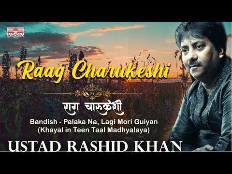 Raga : Charukeshi | Ustad Rashid Khan |   Sagarika Classical