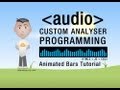 Analyser Bars Animation HTML5 Audio API JavaScript Tutorial Analyser Bars Animation HTML5 Audio API JavaScript Tutorial