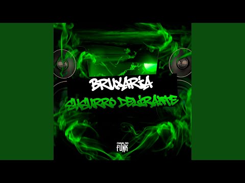 BRUXARIA SUSSURO DELIRANTE