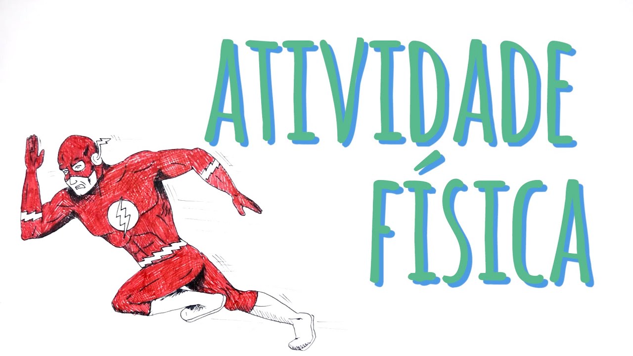 ATIVIDADES FÍSICAS: APENAS FAÇA!