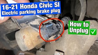 10th gen Honda Civic electric parking brake plug (how to unplug electric emergency brake plug)
