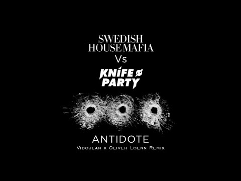 SHM vs Knife Party - Antidote (Vidojean X Oliver Loenn Remix)