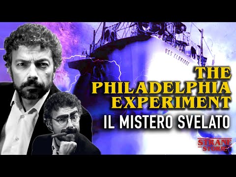 The Philadelphia Experiment: il mistero svelato