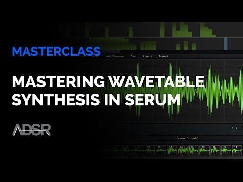 Mastering Wavetable Synthesis in Serum