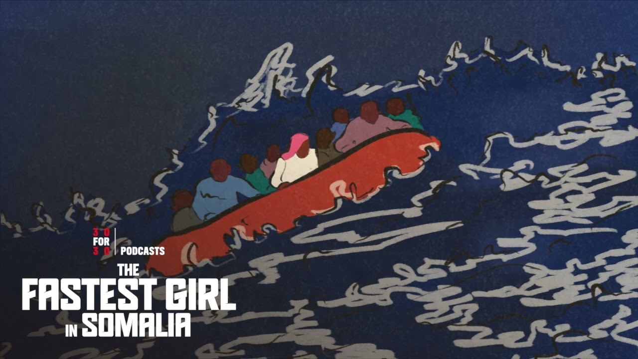 THE FASTEST GIRL IN SOMALIA Episode 5: The Sea