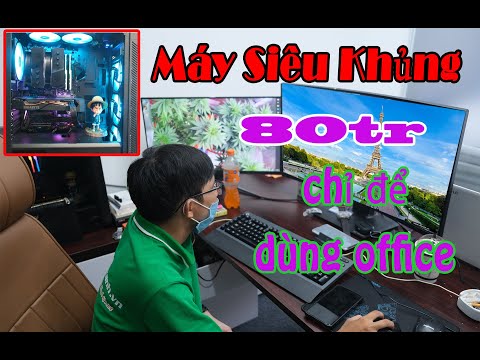Máy tính khủng 80tr chỉ để dùng office ????? Sửa máy tính tận nơi Quận 2